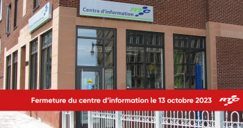 Fermeture du centre d'information le 13 octobre 2023