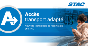 Accès transport adapté : nouvelle technologie de réservation du STAC
