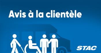 Avis à la clientèle STAC