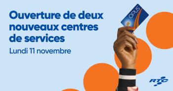 Ouverture de deux nouveaux centres de services le lundi 11 novembre