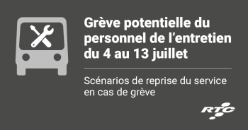 Grève potentielle du personnel de l'entretien du 4 au 13 juillet. Scénarios de reprise du service en cas de grève.