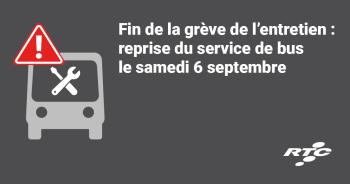 Fin de la grève de l'entretien - reprise du service de bus le samedi 6 septembre