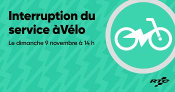 Interruption du service àVélo le dimanche 9 novembre à 14 h