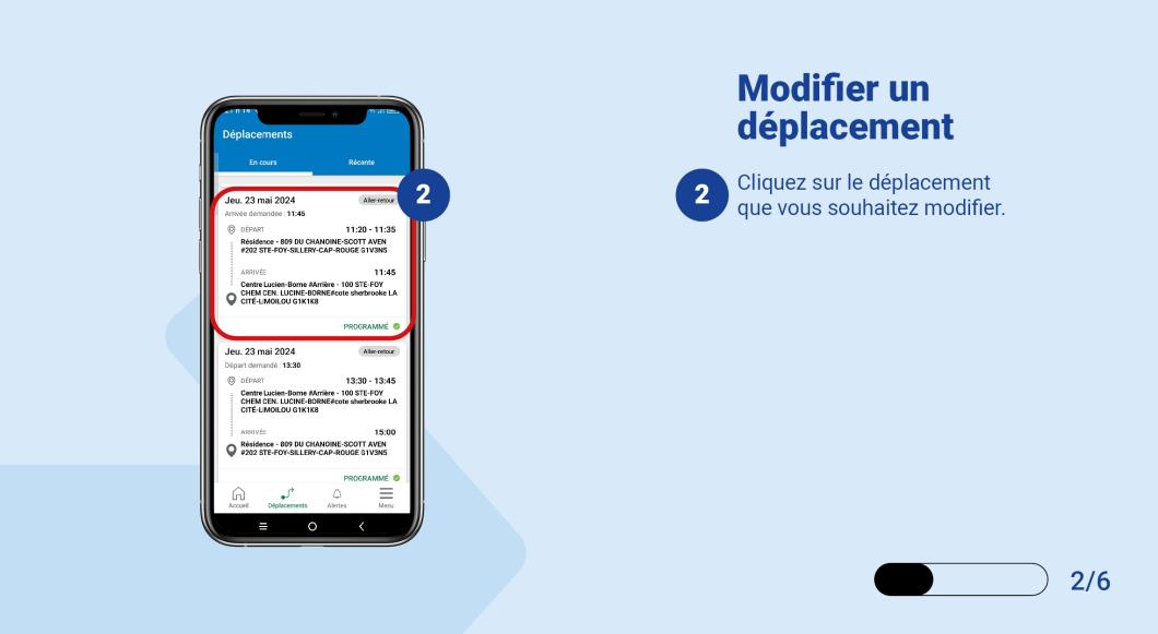 Cliquez sur le déplacement que vous souhaitez modifier