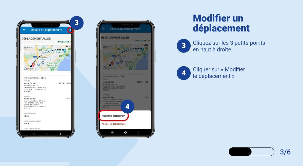 Cliquez sur les 3 petits points en haut à droite et Cliquer sur Modifier le déplacement 