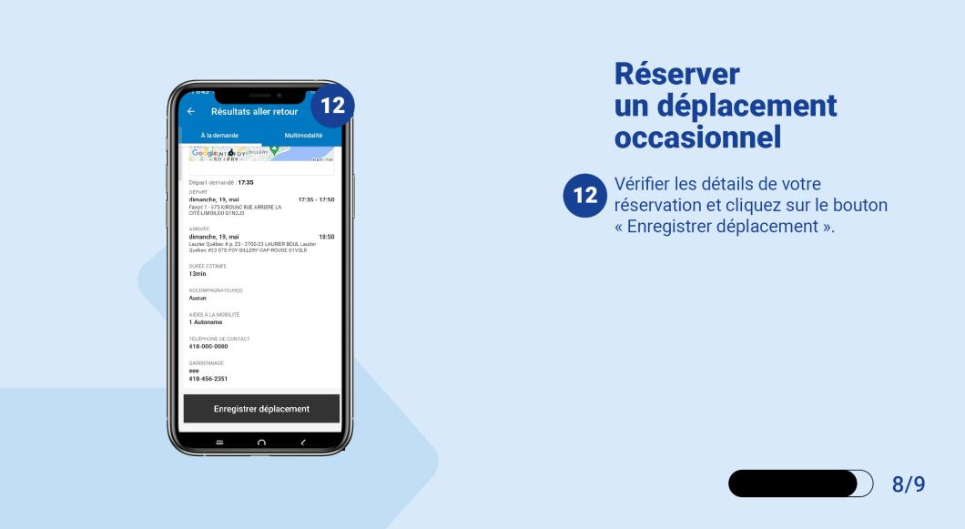 Vérifier les détails de votre réservation et cliquez sur le bouton « Enregistrer déplacement ».