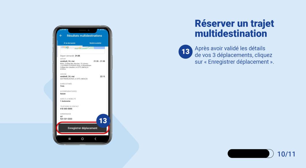 Après avoir validé les détails de vos 3 déplacements, cliquez sur « Enregistrer déplacement ». 