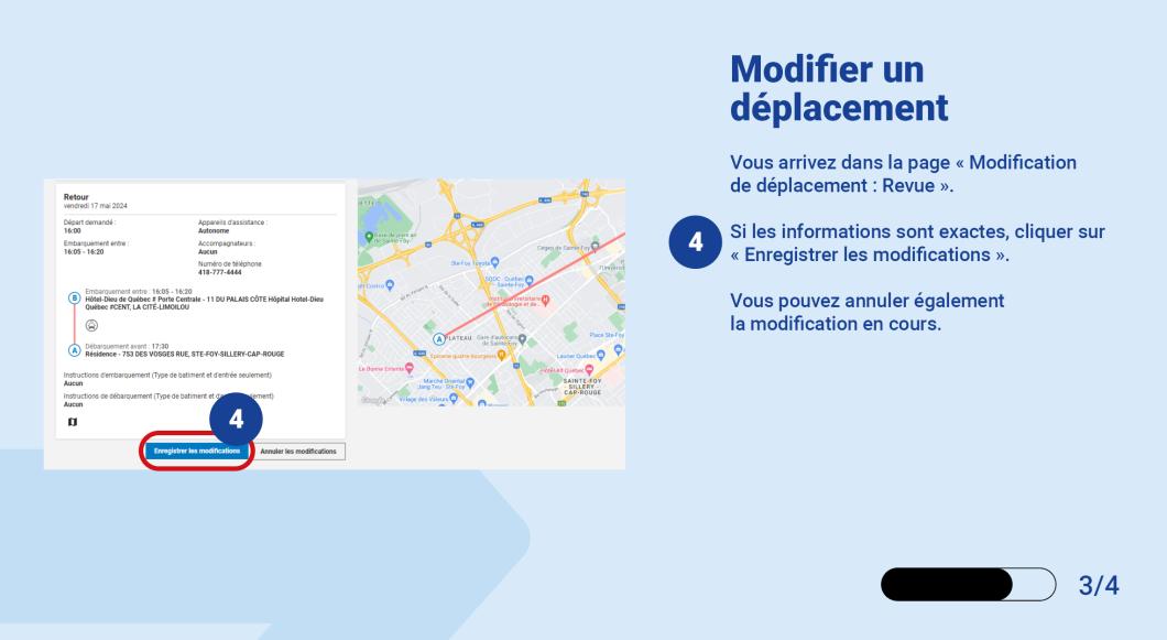 Vous arrivez dans la page « Modification de déplacement : Revue ».   Si les informations sont exactes, cliquer sur « Enregistrer les modifications ».   Vous pouvez annuler également la modification en cours. 