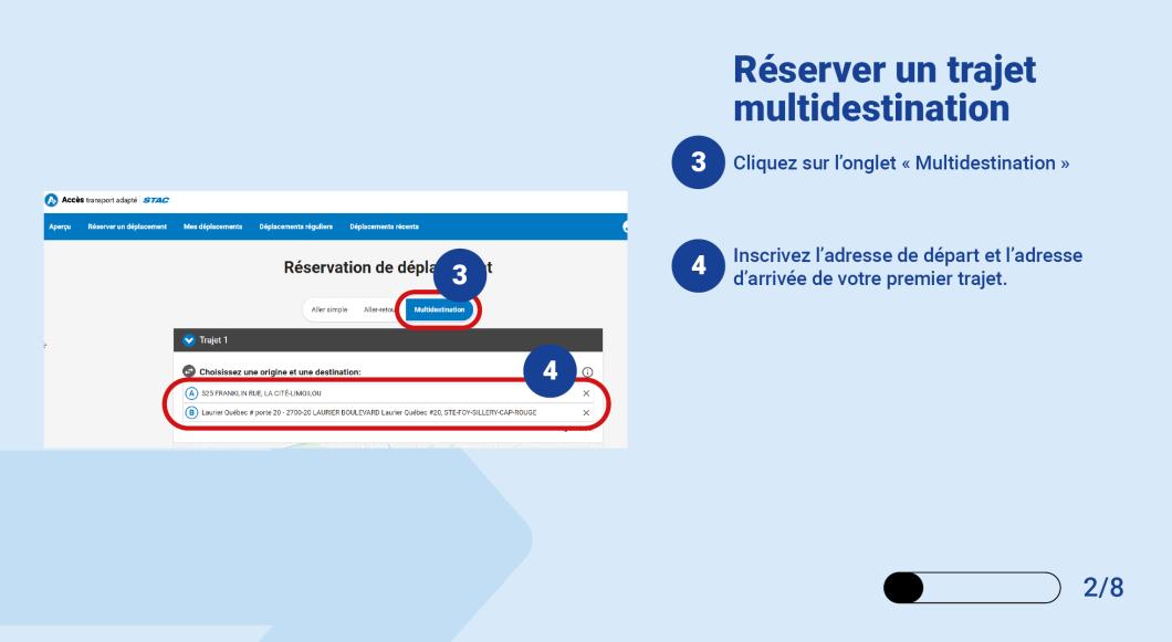 Cliquez sur l’onglet « Multidestination». Inscrivez l’adresse de départ et l’adresse d’arrivée de votre premier trajet. 