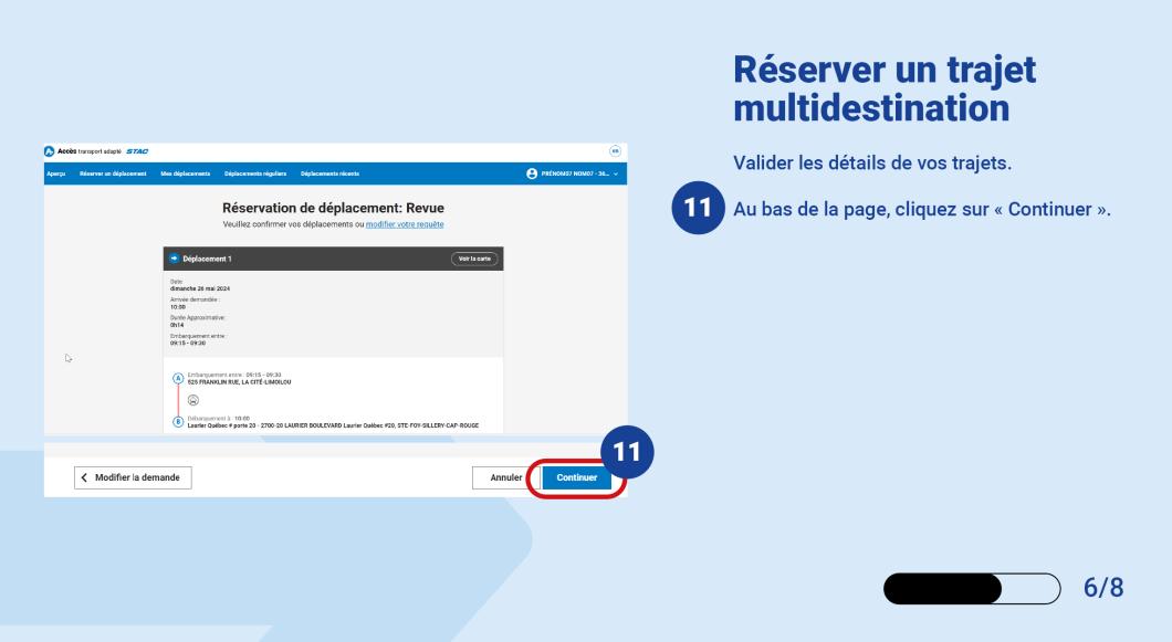 Valider les détails de vos trajets.   Au bas de la page, cliquez sur « Continuer ». 