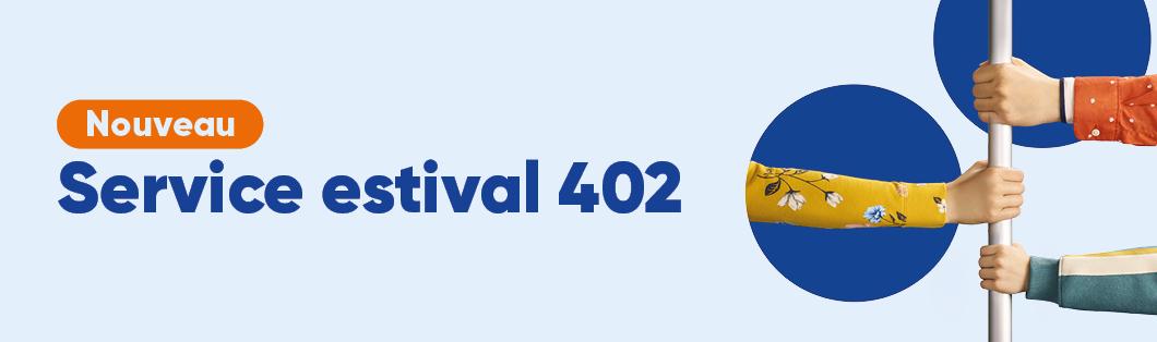 Service estival 402