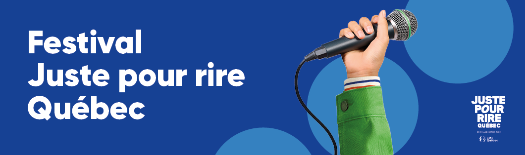 Festival Juste pour rire Québec