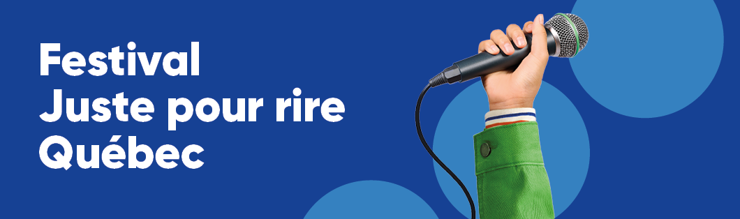 Festival Juste pour rire Québec