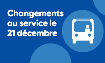 Changement au service le 21 décembre