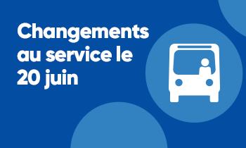 Changement au service le 20 juin