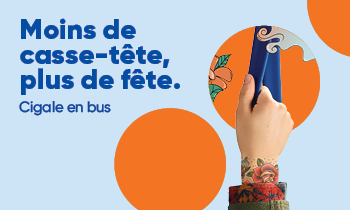 Moins de casse-tête, plus de fête. Cigale en bus