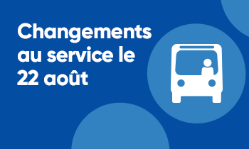 Changement au service le 22 août